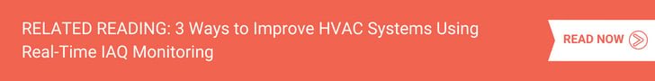 3 Ways to Improve HVAC Systems Using Real-Time IAQ Monitoring - Blog