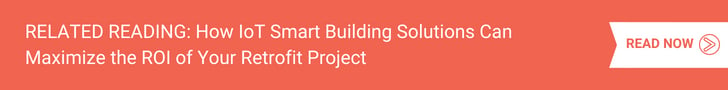 How IoT Smart Building Solutions Can Maximize the ROI of Your Retrofit Project